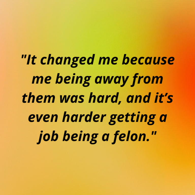 A warm gradient glows behind an excerpt of a poem, reading: "It changed me because me being away from them was hard, and it's even harder getting a job being a felon."