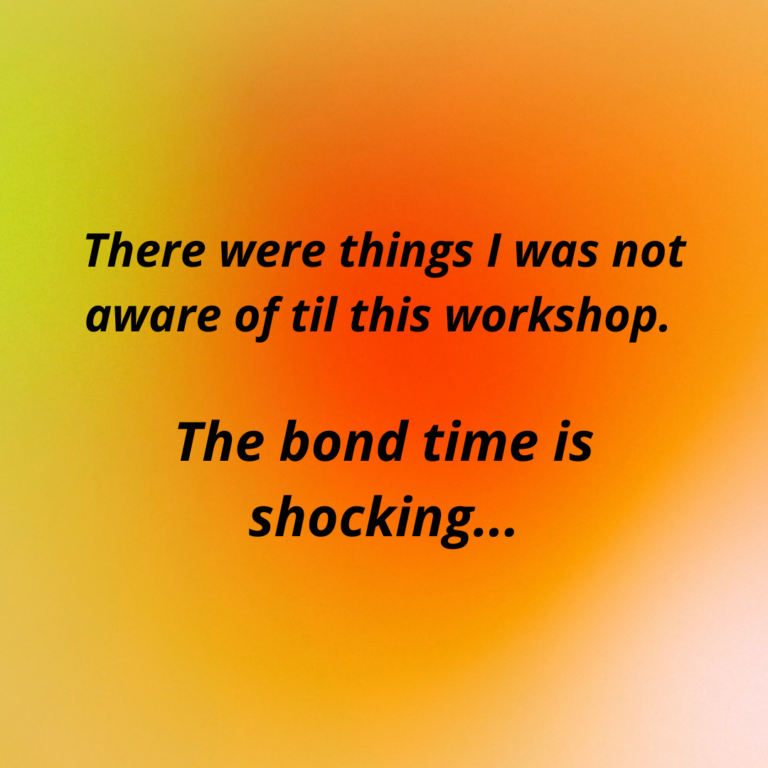 Excerpt that reads: There were things I was not aware of til this workshop. The bond time is shocking...